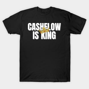 Cashflow is King T-Shirt